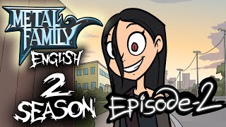 Metal Family season 2 episode 2 [upl. by Minabe]