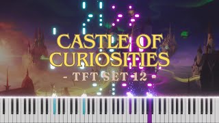 Castle of Curiosities TFT Set 12  Piano Arrangement [upl. by Yevoc874]