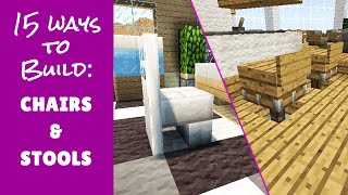 15 Ways to Build Chairs and Stools  Minecraft Furniture [upl. by Liagaba]