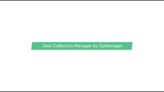 Data Collection Manager  ManageEngine OpManager [upl. by Celina]