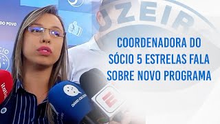 COORDENADORA do SÓCIO 5 ESTRELAS fala sobre mudanças do programa do CRUZEIRO [upl. by Clim]