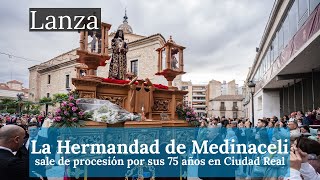 La Hermandad de Medinaceli sale de procesión por sus 75 años en Ciudad Real [upl. by Mariken]