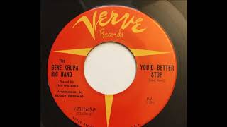 The Gene Krupa Big Band Youd Better Stop [upl. by Tehc]