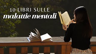 10 LIBRI SULLE MALATTIE MENTALI [upl. by Arlie]