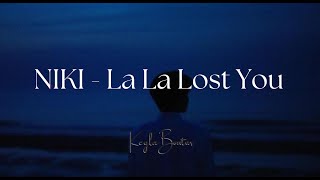 NIKI  LA LA LOST YOU  LYRICS VIDEO [upl. by Lesly130]