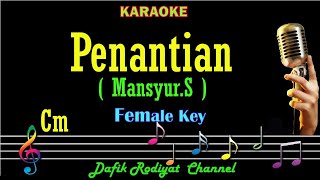 Penantian Karaoke Mansyur S Nada Wanita Cewek Female key Cm Dangdut Original [upl. by Nalra]