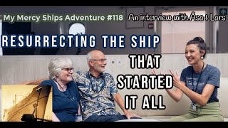 My Mercy Ships Adventure 118  Resurrecting the Ship that Started it All [upl. by Ihteerp]