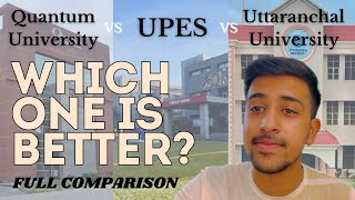 UPES Dehradun Vs Uttaranchal Vs Quantum University  Fees  Placement  Scholarship [upl. by Nelan]