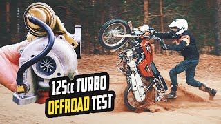 DIY 125cc TURBO  OFFROAD test [upl. by Oiramed]