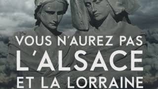 Chant militaire vous naurez pas lalsace et la lorraine [upl. by Tteirrah135]