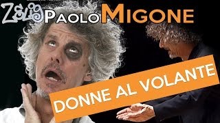 Paolo Migone  Donne al volante  Zelig [upl. by Sirron571]