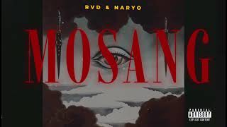 MOSANG  RVD❌NARYO OFFICIAL AUDIO [upl. by Henning]