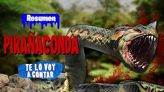 LA PIRAÑAANACONDA ASESINA EN 11 MINUTOS  RESUMEN [upl. by Nhabois]