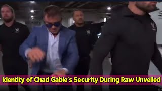 Identity of Chad Gable’s Security During WWE Raw Unveiled [upl. by Kizzee746]