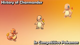 How GOOD was Charmander ACTUALLY  History of Charmander in Competitive Pokemon [upl. by Kieffer695]