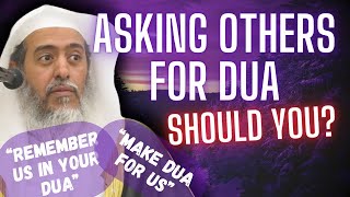 Shaykh Saleh Al Usaymi On Asking Others For Dua [upl. by Denys]