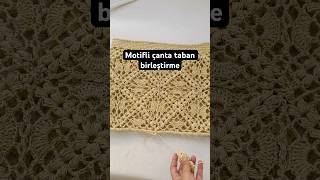 Motifli çanta taban birleştirme crochet handmade knitting [upl. by Cirtemed958]