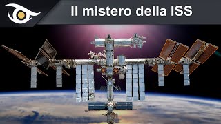 Il mistero della Stazione Spaziale Internazionale [upl. by Winslow601]