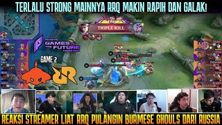 KETIKA SKYLAR DIKASIH CLAUDE🔥🔥REAKSI STREAMER RRQ BANTAI BURMESE GHOULS  GAME 2 GAMES OF FUTURE [upl. by Georgiana]