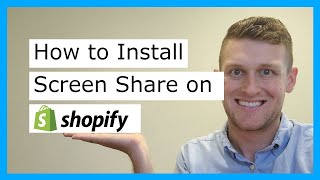 How to Install Screen Share on Shopify [upl. by Ladiv]