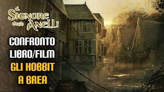 Il Signore degli Anelli confronto librofilm Gli Hobbit a Brea [upl. by Lac]