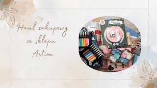 Scrapzakupy ze sklepu Action  Haul zakupowy [upl. by Mae520]