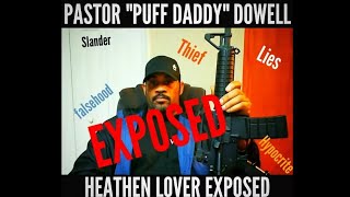 PASTOR DOWELL EXPOSED Thy Time Has Come Setting The Record STRAIGHT [upl. by Azar679]