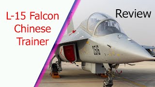 L15 Falcon What Does China Expect From The New Advanced Jet Trainer [upl. by Rehpinnej865]