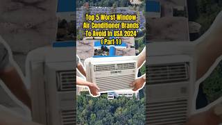 Top 5 Worst Window Air Conditioner Brands To Avoid In USA 2024  Part 1 [upl. by Eiggem]