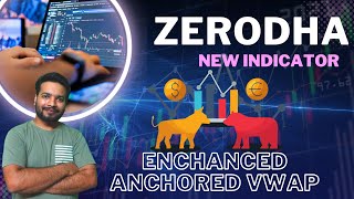 ZERODHA New Indicator  Enhanced Anchored VWAP [upl. by Yevad599]