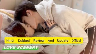 Love Scenery hindi dubbed review and update queenoftearskdrama kdrama cdrama [upl. by Peers513]