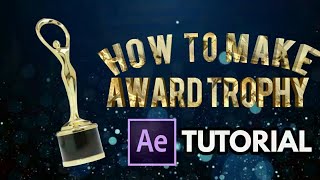 Filmfare award trophy After Effect Tutorial [upl. by Yrellam869]