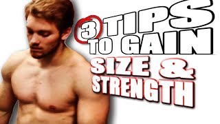 3 Tips on Gaining SIZE and STRENGTH [upl. by Eppesiug958]