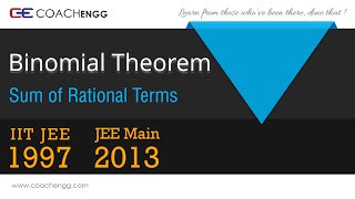 Sum of Rational Terms  Binomial Theorem  IIT JEE 1997 and JEE Main 2013 [upl. by Teena81]