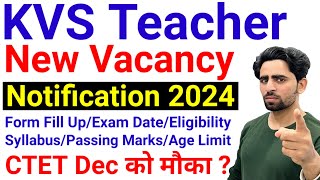 KVS New Vacancy 2024  Notification  KVS Recruitment 2024  PRT TGT PGT Special Educator  Syllabus [upl. by Noland244]