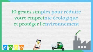 10 gestes simples pour preserver lenvironnement [upl. by Onibag]