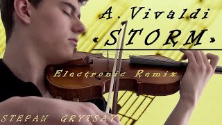 AVivaldi The Four Seasons  quotStormquot  Violin Electronic Remix [upl. by Can]