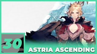 Astria Ascending PC 4K English dub  Part 30 [upl. by Rozella]