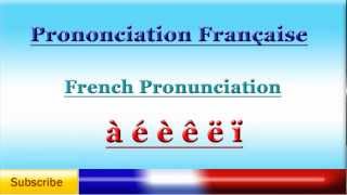 French Lesson 52  French Pronunciation  Accents  Pronunciation of French Accented Letters [upl. by Haimrej]