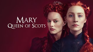 Mary Queen of Scots 2018 Movie  Saoirse Ronan Margot Robbie amp Jack Lowden  Review amp Facts [upl. by Animehliw]