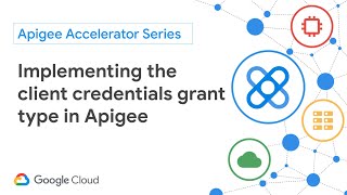 Implement the OAuth 20 client credentials grant type flow in Apigee [upl. by Bible]