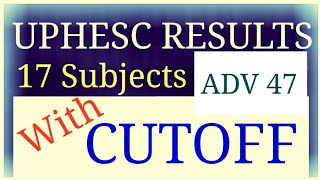 Uphesc results adv 47 with cutoff [upl. by Demodena]