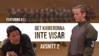 DET KAMERORNA INTE VISAR EP02  Tankar från mig amp 11 om andra episoden av Elitstyrkans Hemligheter [upl. by Nyltak]