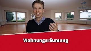 Wohnungsräumung  Welche Möglichkeiten gibt es  Rechtsanwalt Dr Achim Zimmermann [upl. by Ativla]