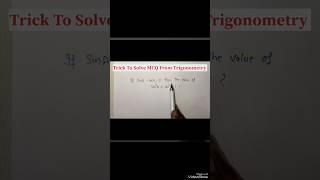 Trigonometry TricksMCQ Tricks for Competitive ExamsMCQ trick class 10trigonometrytricks maths [upl. by Legnaesoj]