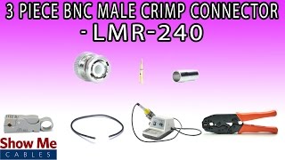 3 Piece BNC Male Crimp Connector For LMR240  Perfect For DIY Installs [upl. by Aplihs]