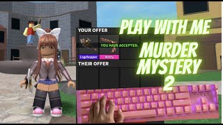 PART 1 Play with ME WINNER gets GODLY WEAPONS II MURDER MYSTERY 2 ASMR asmrroblox murdermystery2 [upl. by Soo]