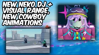 NEW NEKO DJ REWORK  VISUAL RANGE amp COWBOY FALLEN ANIMATIONS  Tower Defense Simulator  ROBLOX [upl. by Gardener412]