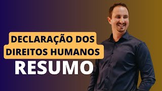 Declaração Universal dos Direitos Humanos  RESUMO [upl. by Laurita423]