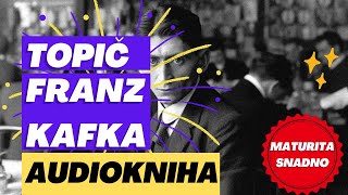 Franz Kafka  Topič AUDIOKNIHA [upl. by Deacon]